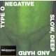 Type O Negative - Slow, Deep And Hard (Dupla LP)