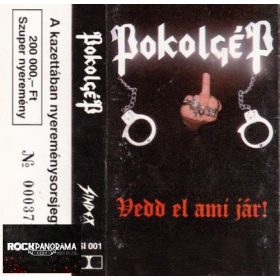 Pokolgép - Vedd el ami jár! (MC)