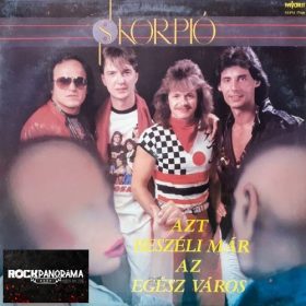 Skorpió - Azt beszéli már az egész város (LP)