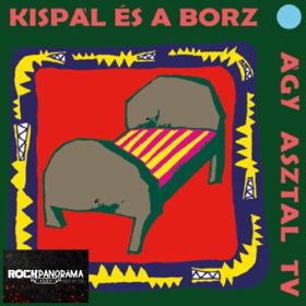 Kispál és a Borz - Ágy asztal TV (LP)