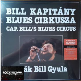 Deák Bill Gyula - Bill Kapitány Blues Cirkusza (LP)