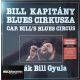 Deák Bill Gyula - Bill Kapitány Blues Cirkusza (LP)