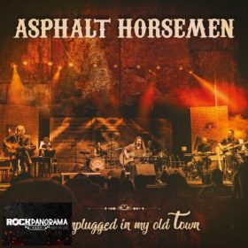 Asphalt Horsemen - Unplugged In My Old Town (CD+DVD)