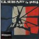 U.K. Subs - Party In Paris (7" Single, SP)
