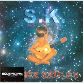 S.K. - Nehéz szülés (CD)