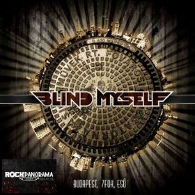 Blind Myself - Budapest, 7 fok, eső (CD+DVD)
