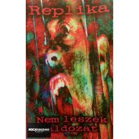 Replika - Nem leszek áldozat (MC)