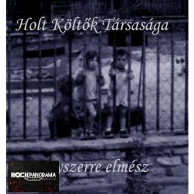 Holt Költők Társasága - Egyszerre elmész (CD)