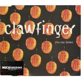 Clawfinger - Pin Me Down (Single, CD)