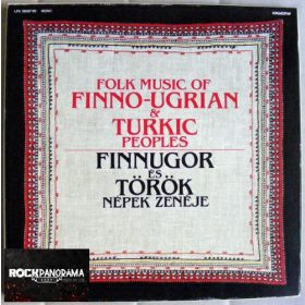   Folk Music Of Finno-Ugrian & Turkic Peoples = Finnugor És Török Népek Zenéje (Box Set LP)