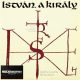 Szörényi Levente - Bródy János - István, a Király (Rockopera) (Dupla Gatefold LP)