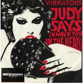   The Vibrators - Judy Says (Knock You In The Head) (7" Single, SP)