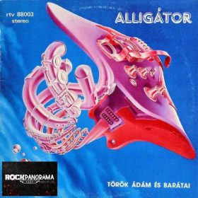 Török Ádám és Barátai - Alligátor (LP)