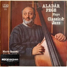 Pege Aladár - Plays Classic & Jazz (LP)