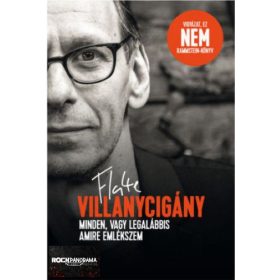   Flake Lorenz - Villanycigány - Minden, vagy legalábbis amire emlékszem (könyv)