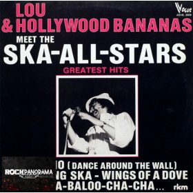   Lou & Hollywood Bananas Meet The Ska-All-Stars - Lou & Hollywood Bananas Meet The Ska-All-Stars (Greatest Hits) (LP)