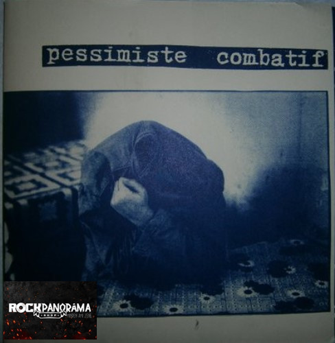 Pessimiste Combatif – Pessimiste Combatif (7" SP)