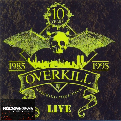 Overkill - Wrecking Your Neck (Live) (Dupla CD)