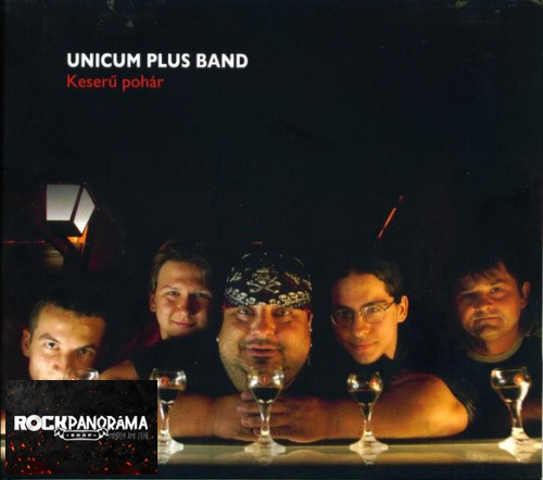 Unicum Plus Band - Keserű pohár (Digipak CD)