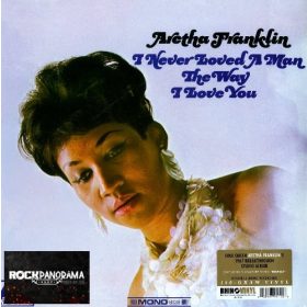   Aretha Franklin - I Never Loved A Man The Way I Love You (LP)
