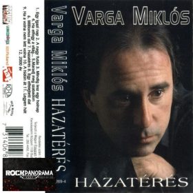 Varga Miklós - Hazatérés (MC)