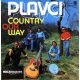 Plavci - Country Our Way (LP)