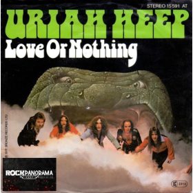 Uriah Heep - Love Or Nothing (7" Single SP)