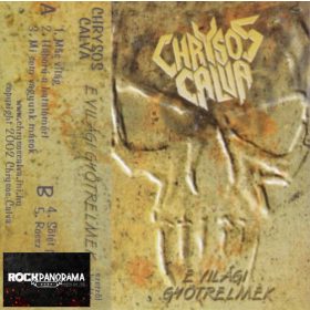 Chrysos Calva – E világi gyötrelmek (MC)