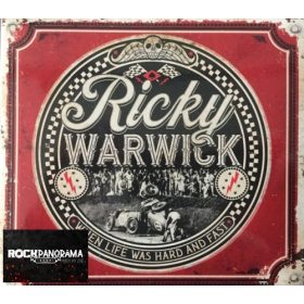   Ricky Warwick - When Life Was Hard And Fast (Dupla Digipak CD)