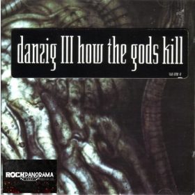 Danzig - Danzig III: How The Gods Kill (CD)