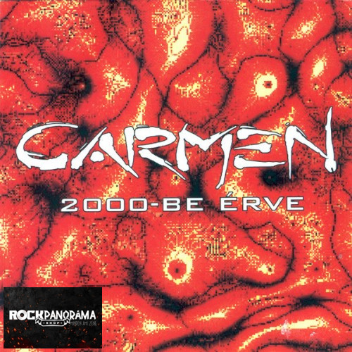 Carmen - 2000-be érve (CD)