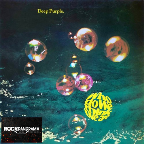 Deep Purple – Who Do We Think We Are (Gatefold LP)