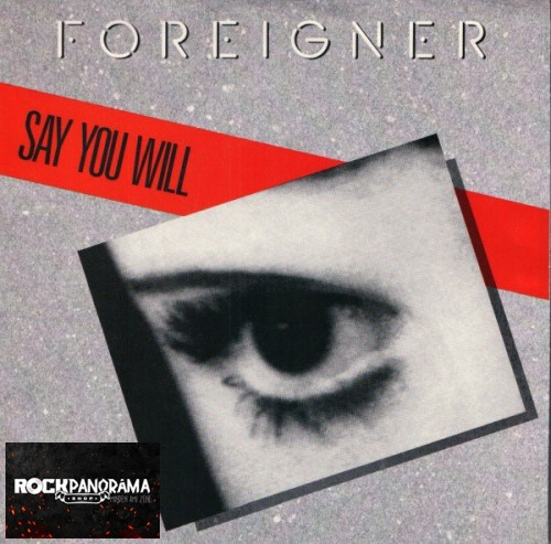 Foreigner - Say You Will (7" Single SP)