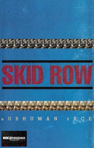 Skid Row - Subhuman Race (MC)