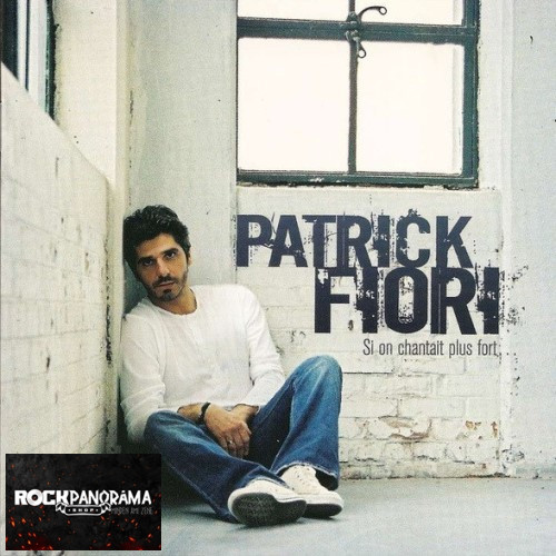 Patrick Fiori – Si On Chantait Plus Fort (CD+DVD)