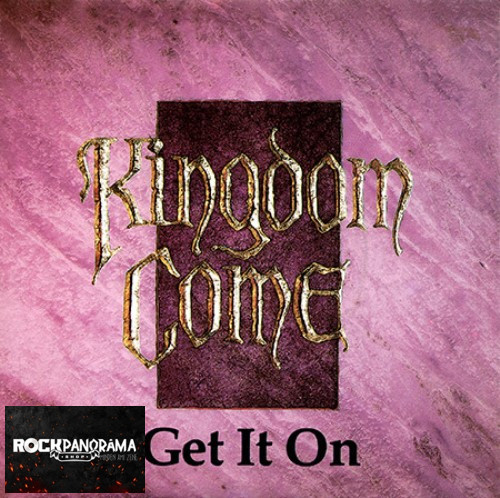 Kingdom Come - Get It On (7" Single, SP)