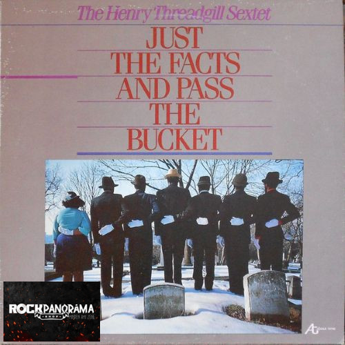 Henry Threadgill Sextet - Just The Facts And Pass The Bucket (LP