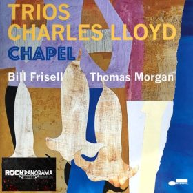 Charles Lloyd - Trios: Chapel (Gatefold LP)
