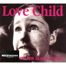 Goodbye Mr Mackenzie - Love Child (CD)