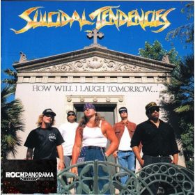   Suicidal Tendencies - How Will I Laugh Tomorrow When I Can't Even Smile Today (CD)