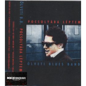 Ölveti Blues Band - Pocsolyába léptem (MC)