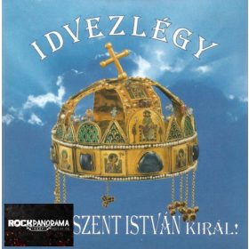 Ferencz Éva - Idvezlégy Bódog Szent István Királ! (CD)