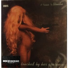 Touched By Her Presence (A Tribute To Blondie) (Dupla CD)