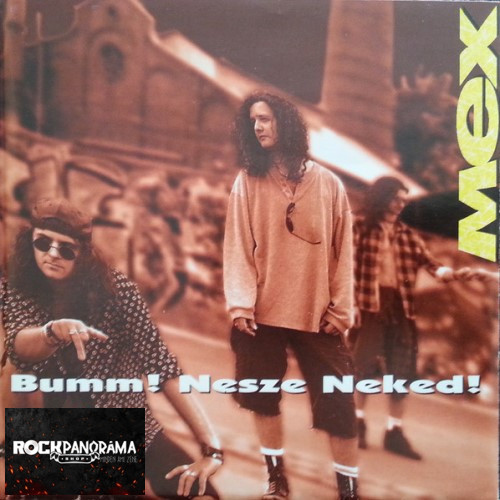 Mex - Bumm! Nesze Neked! (CD)