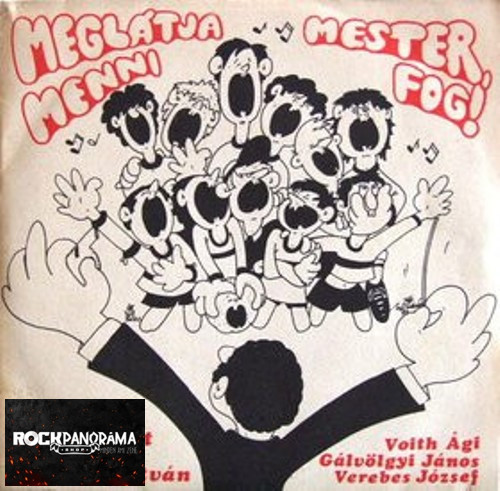 Verebes József / Voith Ági & Gálvölgyi János - Meglátja Mester Menni Fog! (7" SP)