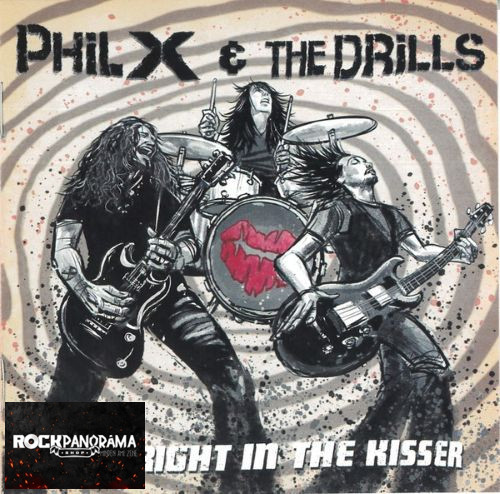 Phil X & The Drills - POW! Right In The Kisser (CD)
