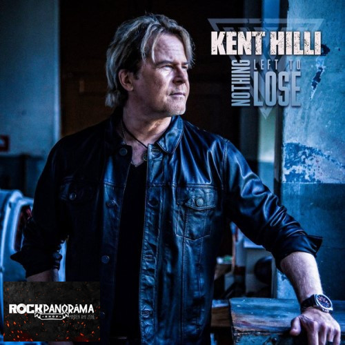 Kent Hilli - Nothing Left To Lose (CD)