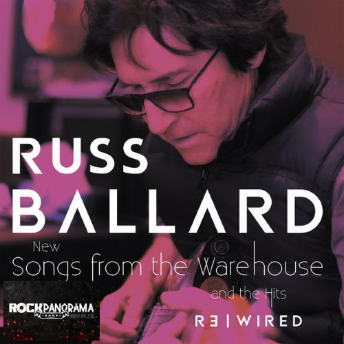 Russ Ballard - Songs From The Warehouse | The Hits RƎ|WIRED (Dupla CD)