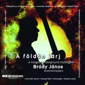  A Földön járj - A magyar underground tisztelgése Bródy János születésnapjára (CD)