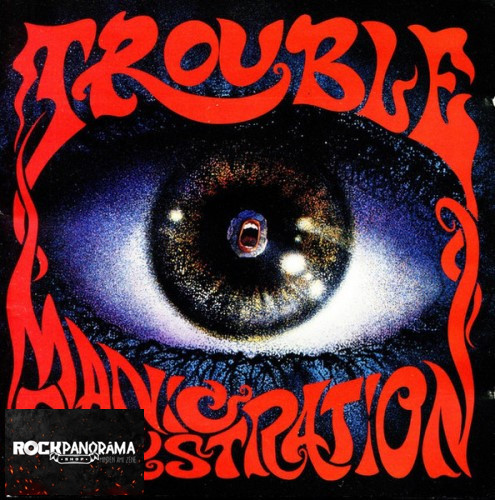 Trouble - Manic Frustration (Slipcase Edition CD)